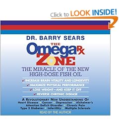 The Omega Rx Zone Cd: The Miracle of the New High-Dose Fish Oil