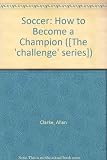 Soccer : how to become a champion