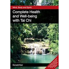 Mind, Body and Spirit: Complete Health and Well-being with Tai Chi