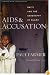 AIDS and Accusation: Haiti and the Geography of Blame