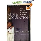 AIDS and Accusation: Haiti and the Geography of Blame by  Paul Farmer