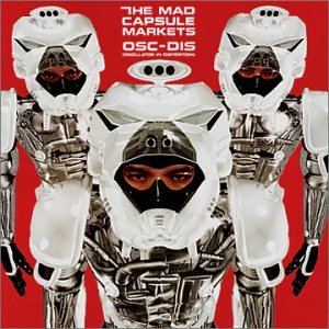 Mad Capsule Markets - OSC DIS - Zortam Music