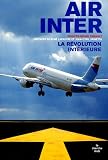 Air Inter : La révolution intérieure