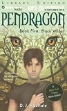 Black Water (Pendragon, Book 5)