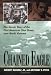 Chained Eagle: The Heroic Story of the First American Shot Down over North Vietnam