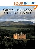 The Great Houses of Scotland: A History and a Guide