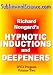 Hypnotic Inductions and Deepeners: Hypnosis Skills Series Vol. 2