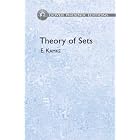 Click here to buy Theory of Sets (Phoenix Edition) by  E. Kamke and Frederick Bagemihl.