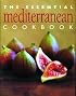 The Essential Mediterranean Cookbook