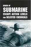 Books : Review of Submarine Escape Action Levels for Selected Chemicals
