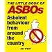 The Little Book of ASBOs: Asbolent Behaviour from Around the Country
