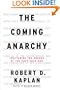 The Coming Anarchy: Shattering the Dreams of the Post Cold War