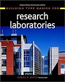 Building type basics for research laboratories - [electronic resource]  : DanielWatch.
