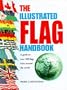 The Illustrated Flag Handbook