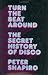Turn the Beat Around: The Secret History of Disco