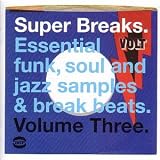Super Breaks Vol.3: Essential Funk Soul and Jazz Samples and Breakbeats