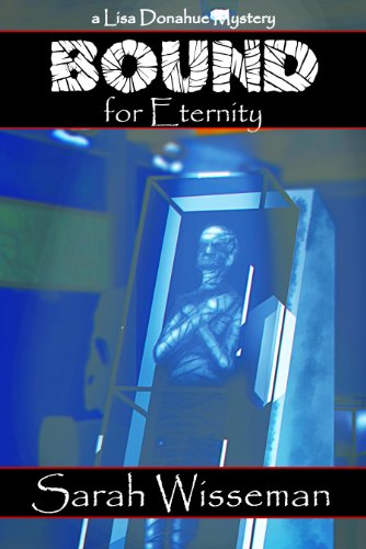 Bound for Eternity (Lisa Donahue Archaeological Mysteries Book 2)