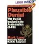Plausible Denial: Was the CIA Involved in the Assassination of JFK?