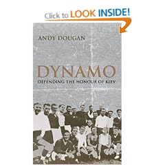 Dynamo: Defending the Honour of Kiev