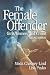 Books : The Female Offender: Girls, Women and Crime