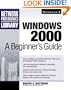 Windows 2000: A Beginner's Guide