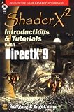 ShaderX2: Introductions and Tutorials with DirectX 9.0