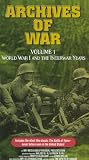 Archives of War, Vol. 1 - World War I and the Interwar Years