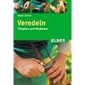 Veredeln: Pfropfen und Okulieren