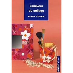 L'univers, du collage : Magazines, journaux et serviettes en papier
