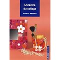 L'univers, du collage : Magazines, journaux et serviettes en papier