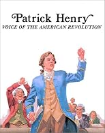 Patrick Henry, Voice of American Revolution