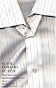 In the Company of Men: Male Dominance and Sexual Harassment (The Northeastern Series on Gender, Crime, and Law)