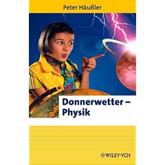 Donnerwetter - Physik! (Erlebnis Wissenschaft)