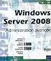Windows Server 2008 - Administration avanc�e