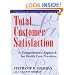 Total Customer Satisfaction: A Comprehensive Approach for Health Care Providers