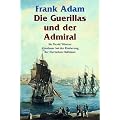 Die Guerillas und der Admiral