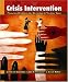 Crisis Intervention: Promoting Resilience and Resolution in Troubled Times