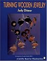 Turning Wooden Jewelry (A Schiffer Book for Woodworkers)