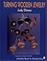 Turning Wooden Jewelry (Schiffer Book for Woodworkers)