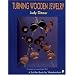 Turning Wooden Jewelry (A Schiffer Book for Woodworkers)