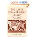 The Later Roman Empire, 284-602: A Social, Economic, and Administrative Survey. 2 Vol. Set (Volume 1 and 2)