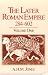 The Later Roman Empire 284-602: A Social Economic and Administrative Survey