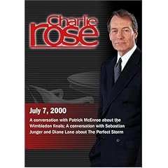 Charlie Rose with Patrick McEnroe; Sebastian Junger & Diane Lane (July 7, 2000)