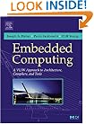Embedded Computing: A VLIW Approach to Architecture, Compilers and Tools