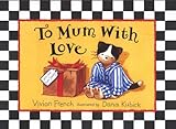 To Mum with love