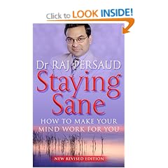 Staying Sane: How to Make Your Mind Work for You