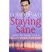Staying Sane: How to Make Your Mind Work for You