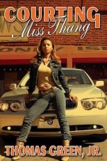 Courting Miss Thang