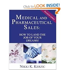 Medical and Pharmaceutical Sales: How to Land the Job of Your Dreams! (Revised and Updated) (Second Edition)