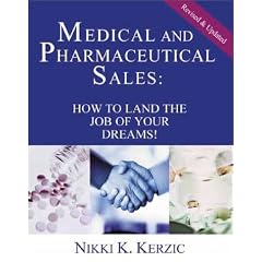 Medical and Pharmaceutical Sales: How to Land the Job of Your Dreams
